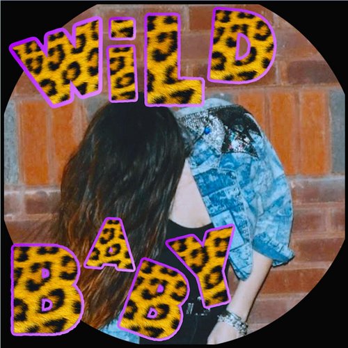 Wild Baby - Single