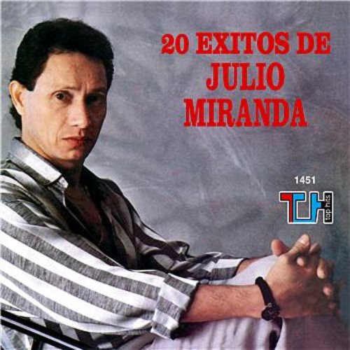 20 exitos de Julio Miranda