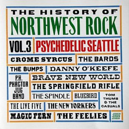 The History of Northwest Rock, Vol 3, Psychedelic Seattle