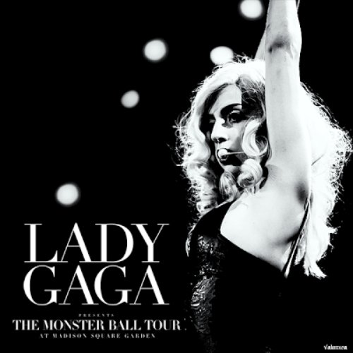 The Monster Ball Tour - Live at Madison Square Garden