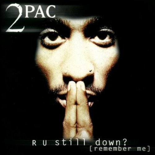 R U Still Down