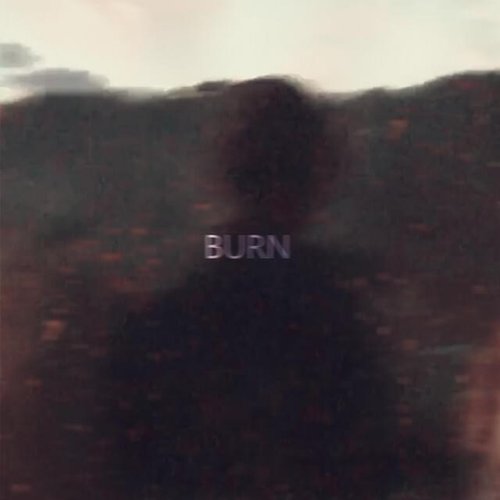 Burn - Single