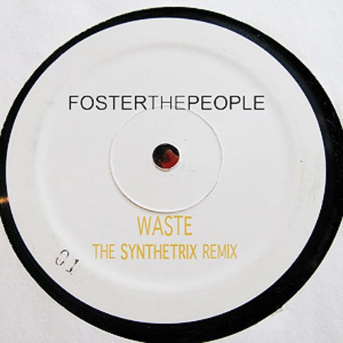 Foster The People - Waste (The Synthetrix Remix)