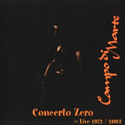 Concerto Zero: Live 1972/2003