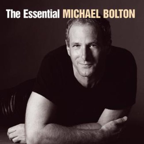 The Essential Michael Bolton