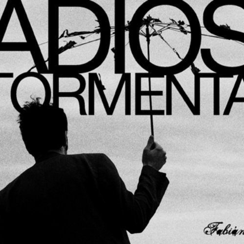 Adiós, Tormenta