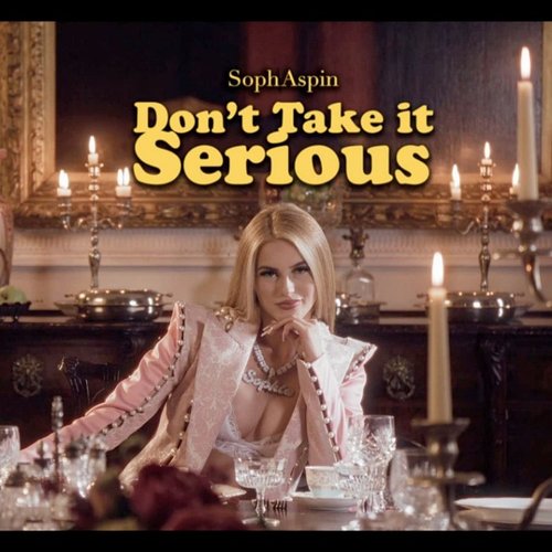 Don't Take It Serious - Single