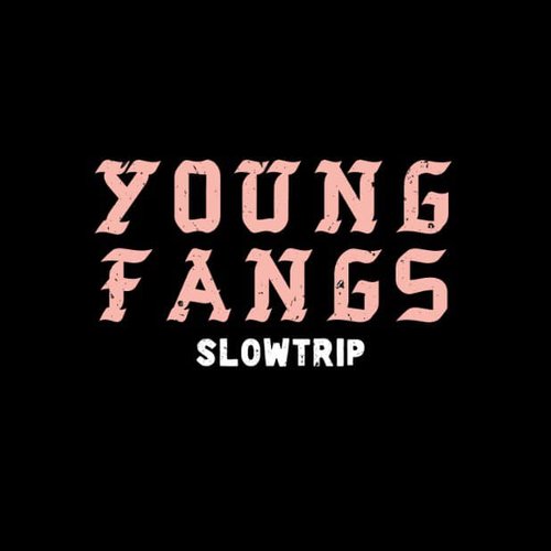 Young Fangs - Single