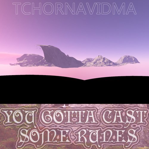 You Gotta Cast Some Runes