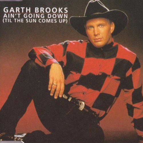 Ain't Going Down (Til The Sun Comes Up)