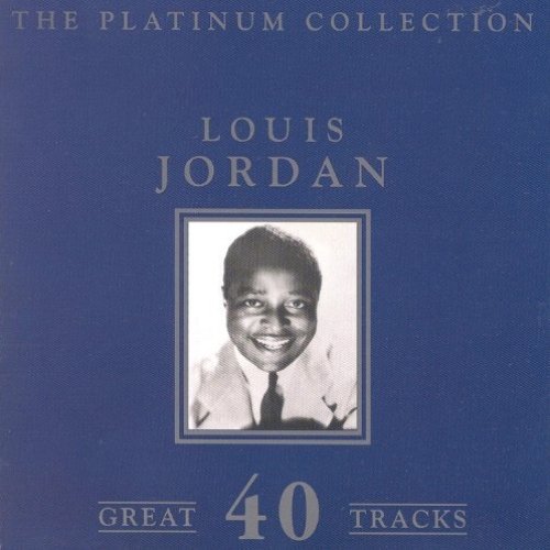 The Platinum Collection - Louis Jordan