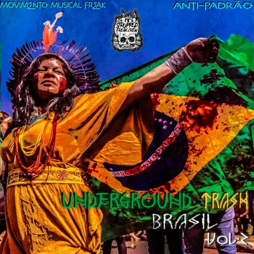Underground Trash Brasil Vol. 2