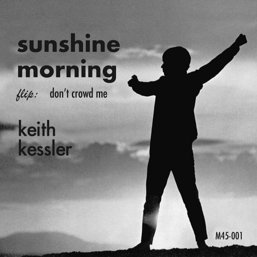 Don't Crowd Me / Sunshine Morning