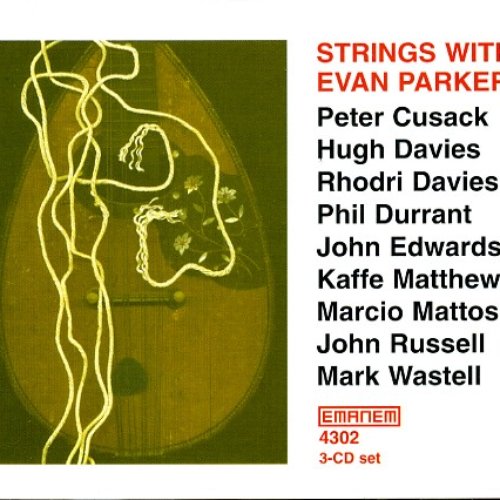 Strings With Evan Parker