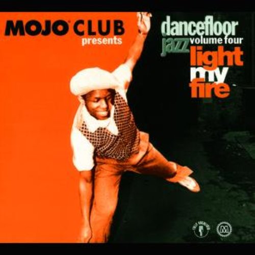 Mojo Club Vol. 4 (Light My Fire)