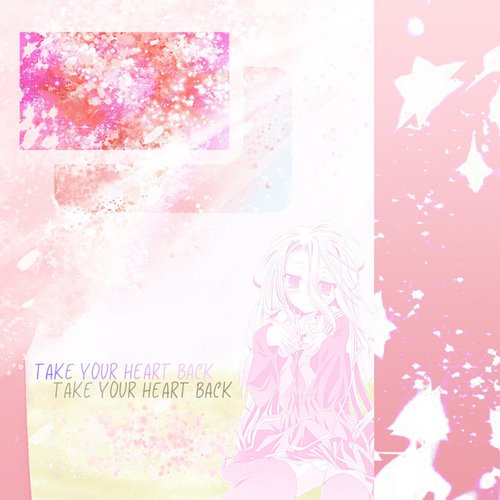 Take Your Heart Back