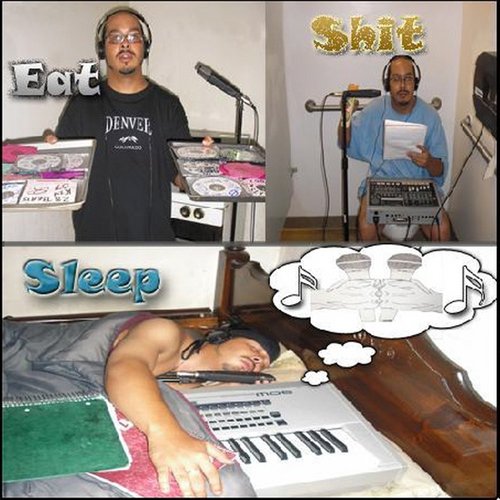 Eat, Sleep and Shit Music