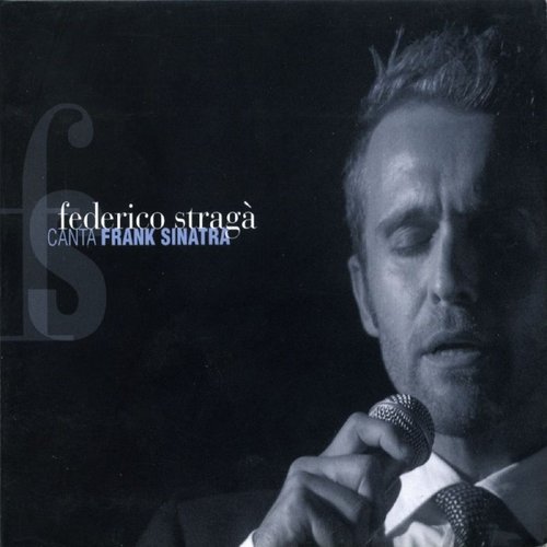 Federico Stragà canta Frank Sinatra