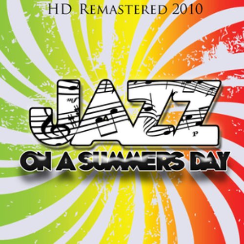 Jazz On A Summers Day - HD Remastered 2010