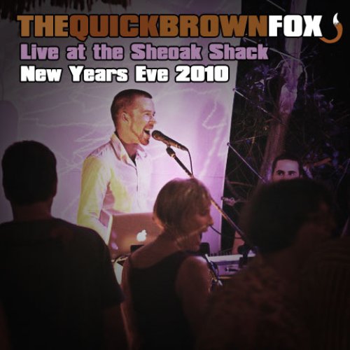 Live at the Sheoak Shack (NYE 2010)