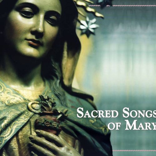 Sacred Songs of Mary