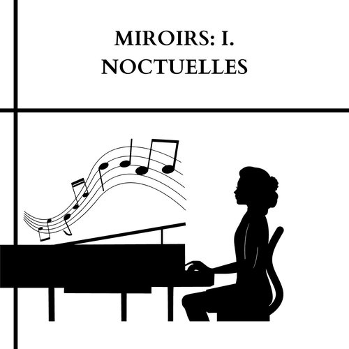 Miroirs: l. Noctuelles (Harp Version By Lisa Gerrard)
