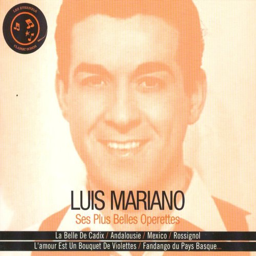 Luis Mariano, ses plus belles opérettes