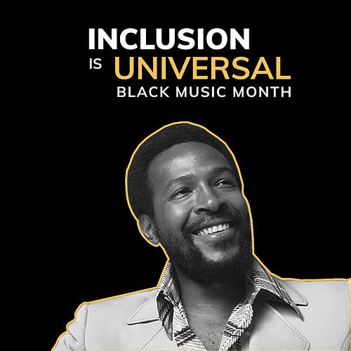 Inclusion Is Universal: Black Music Month