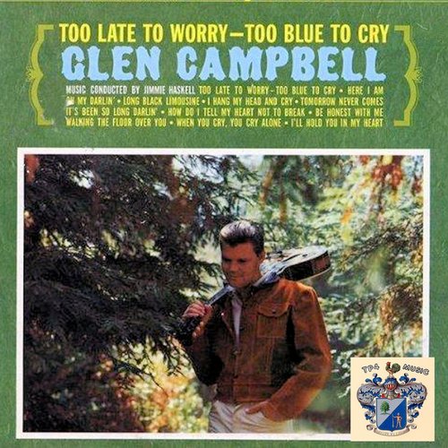 Too Late To Worry, Too Blue To Cry