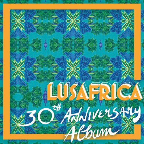 Lusafrica 30th Anniversary Album