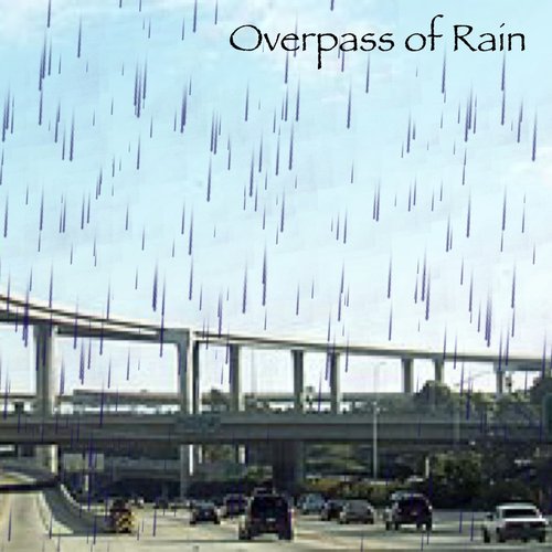 Overpass of Rain