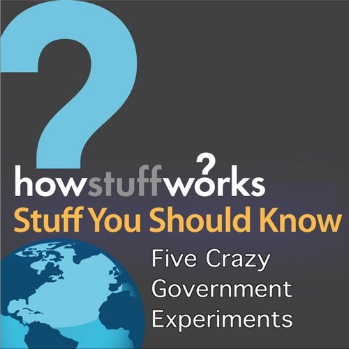 Five Crazy Government Experiments