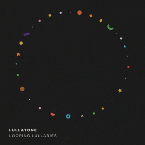 Looping Lullabies