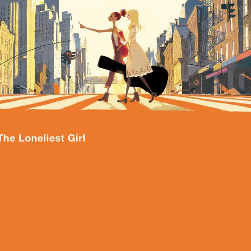 The Loneliest Girl