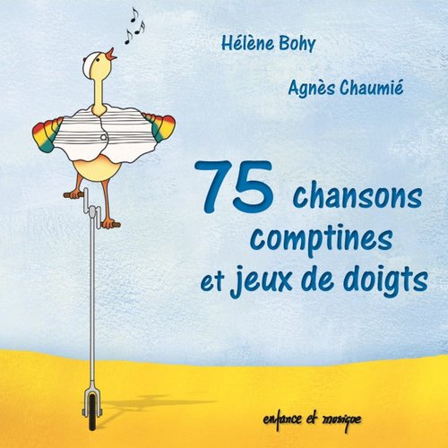 75 chansons, comptines et jeux de doigts (Enfance et musique)