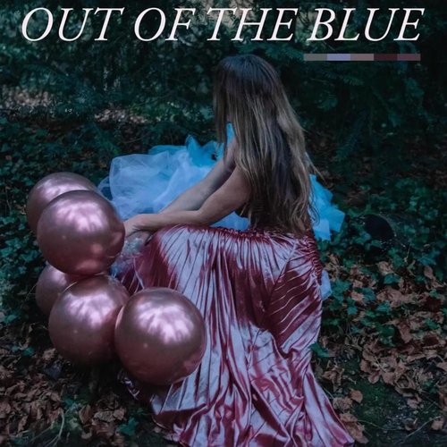 Out of the Blue [Explicit]