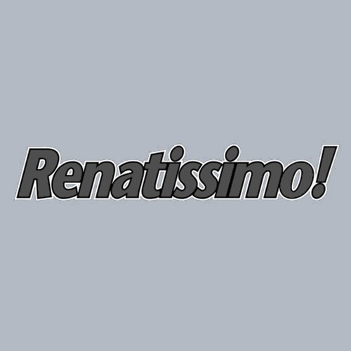 Renatissimo
