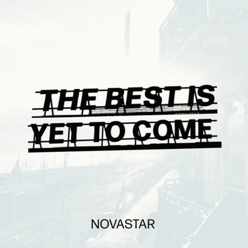 The Best Is Yet To Come