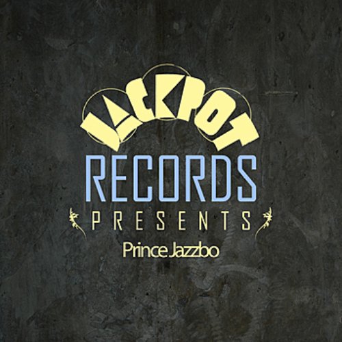 Jackpot Presents Prince Jazzbo