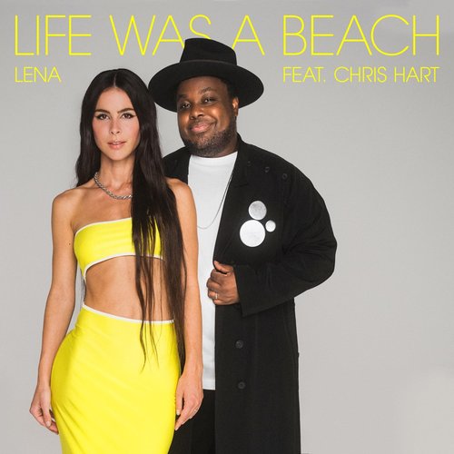 life was a beach (feat. Chris Hart) - Single