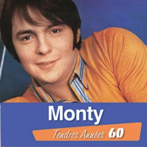 Monty Tendres Années 60