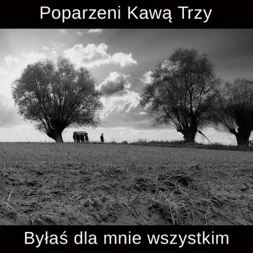 Byłaś dla Mnie Wszystkim