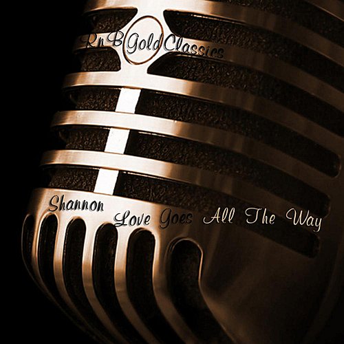 Love Goes All the Way (Remaster) [Gold Classics Love Songs] - SIngle