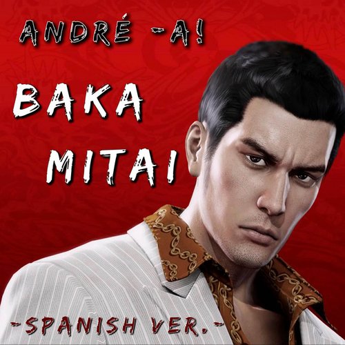 Baka Mitai (From "Yakuza0") [Spanish Version]