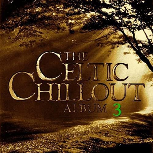 Celtic Chillout, Vol. 3