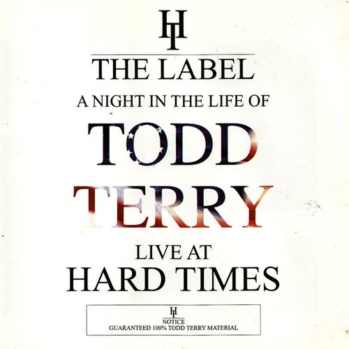 A Night in the Life of Todd Terry - Live at Hard Times