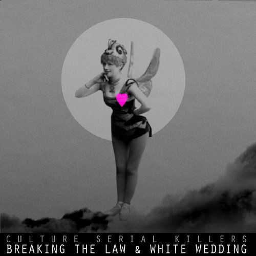 Breaking the Law & White Wedding