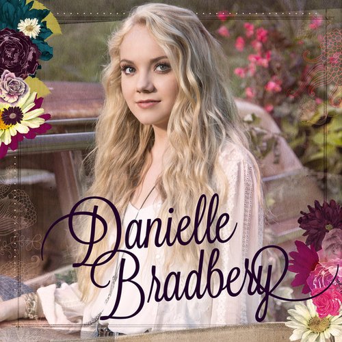 Danielle Bradbery (Deluxe Edition)