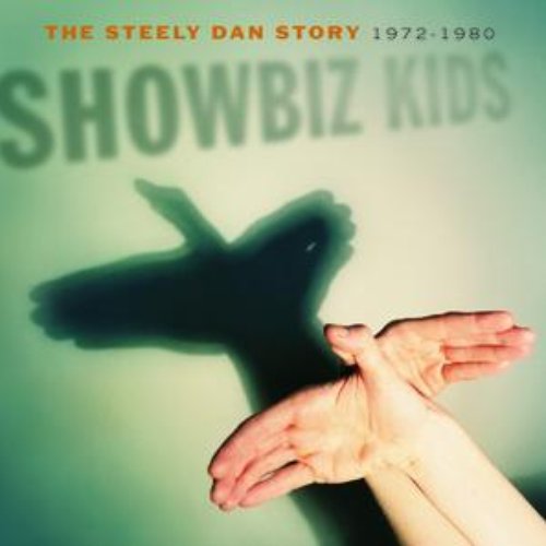 Showbiz Kids: The Steely Dan Story 1972-1980