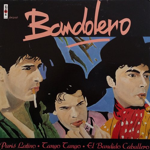 Paris Latino ● Tango Tango ● El Bandido Caballero
